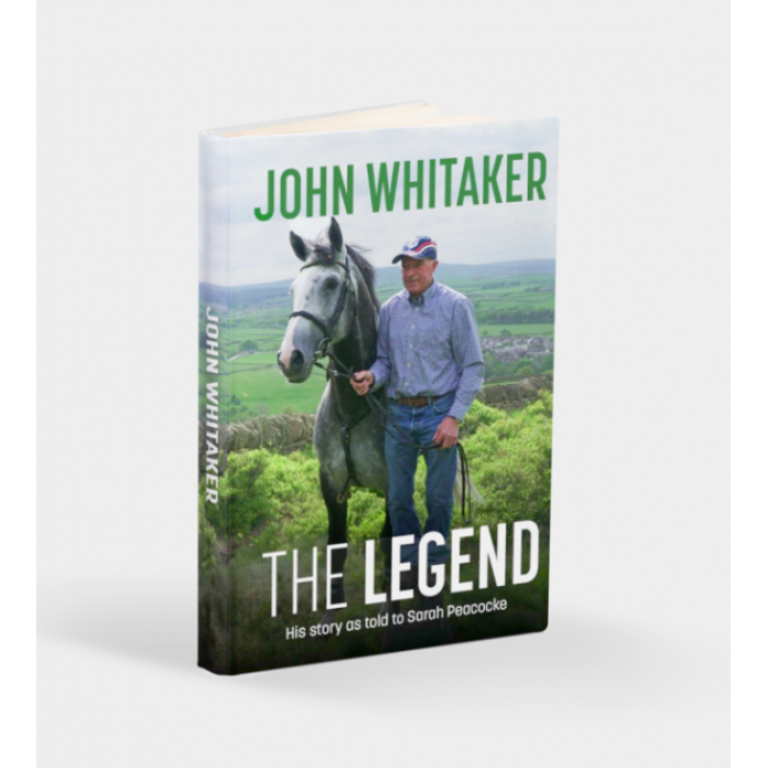 John Whitaker The Legend - An Autobiography